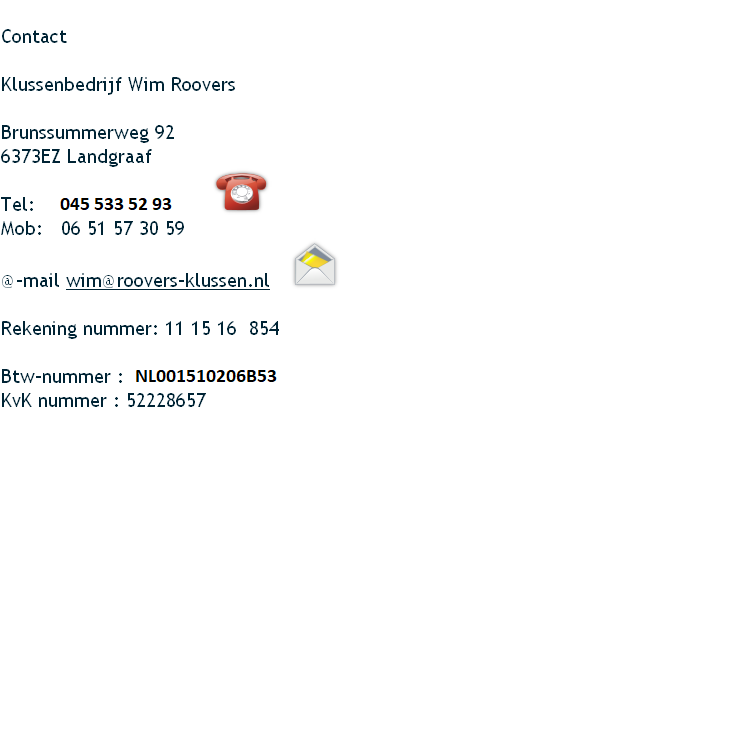 E-mailadres: wim@roovers-klussen.nl